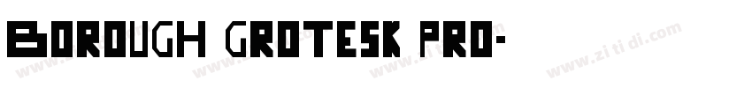 Borough Grotesk Pro字体转换